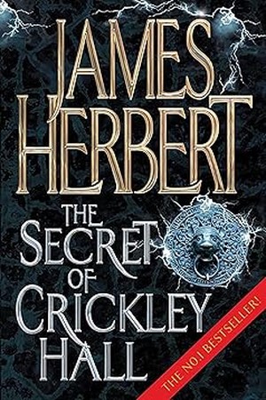 The Secret of Crickley Hall by James Herbert